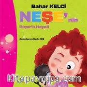 Neşe’nin Pırpırl’lı Hayali