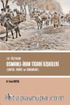 19. Yüzyılda Osmanlı - İran Ticari İlişkileri (Emtia,Tarife ve Sorunlar)