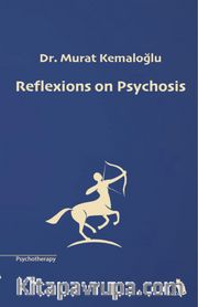 Reflexions on Psychosis