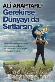 Gerekirse Dünyayı da Sırtlarsın