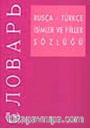Rusça - Türkçe İsimler ve Fiiller Sözlüğü