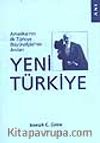 Yeni Türkiye / Amerika'nın İlk Türkiye Büyükelçisinin Anıları