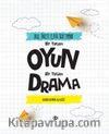 Okul Öncesi Elifba Öğretiminde Bir Tutam Oyun Bir Tutam Drama