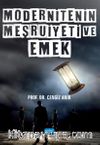 Modernitenin Meşruiyeti ve Emek