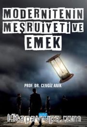 Modernitenin Meşruiyeti ve Emek