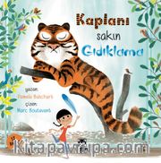 Kaplanı Sakın Gıdıklama