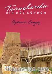 Toroslarda Bir Düş Gördüm