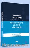 Siyasetin Finansmanı ve Yeni Sağ Siyasal Anlayış ABD ve Türkiye Üzerine Bir Analiz