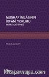 Mushaf İmlasının İrfanî Yorumu & Merrakuşî Örneği