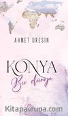 Konya Bir Dünya
