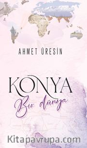 Konya Bir Dünya