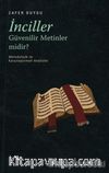 İnciller Güvenilir Metinler midir ?