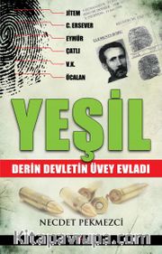 Yeşil <br /> Derin Devletin Üvey Evladı