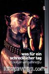 Was Für Ein Schreklicher - Ne Kadar da Kötü Bir Gün
