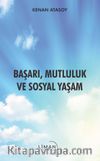 Başarı, Mutluluk ve Sosyal Yaşam