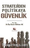 Stratejiden Politikaya Güvenlik