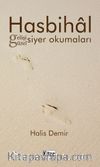 Hasbihal Gelişi Güzel Siyer Okumaları