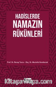 Hadislerde Namazın Rükünleri