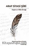 Arap Siyasi Şiiri & Haşim er-Rifai Örneği