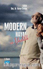 Modern Hayat ve Yaşlılık