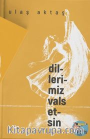 Dillerimiz Vals Etsin