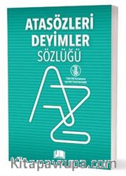 Atasözleri Deyimler Sözlüğü (T.D.K. Uyumlu)