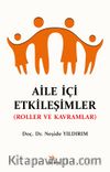 Aile İçi Etkileşimler & Roller ve Kavramlar