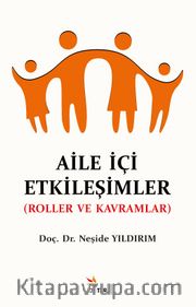 Aile İçi Etkileşimler <br /> Roller ve Kavramlar