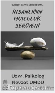 İnsanlığın Mutluluk Serüveni 
