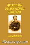 Geleceğin Felsefesinin İlkeleri