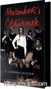 November’ı Öldürmek (Ciltli Özel Baskı)