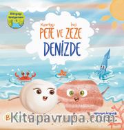 Kumtaşı Pete ve İnici Zeze Denizde
