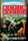 Beyin Avcısı 4 / Ölüm Ormanı (Karton Kapak)