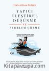 Yapıcı Eleştirel Düşünme ve Problem Çözme