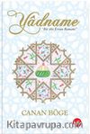 Yadname & Bir Ahi Evran Romanı