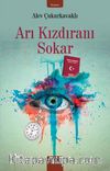 Arı Kızdıranı Sokar