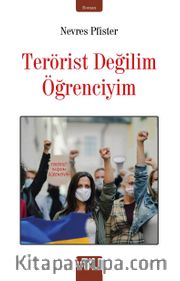 Terörist Değil Öğrenciyim