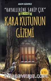 Kara Kutunun Gizemi / Hayallerine Sahip Çık 1. Kısım