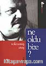 Ne Oldu Bize?