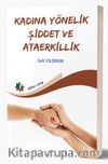 Kadına Yönelik Şiddet ve Ataerkillik