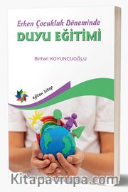 Erken Çocukluk Döneminde Duyu Eğitimi