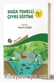 Doğa Temelli Çevre Eğitimi Cilt : 1