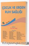 Çocuk ve Ergen Ruh Sağlığı 