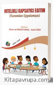 Nitelikli Kapsayıcı Eğitim (Kuramdan Uygulamaya)