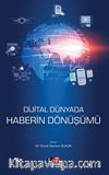 Dijital Dünyada Haberin Dönüşümü