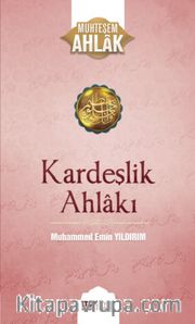Kardeşlik Ahlakı