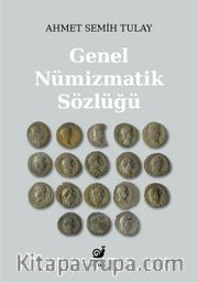 Genel Nümizmatik Sözlüğü 