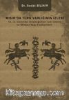 Mısır’da Türk Varlığının İzleri IX.-X. Yüzyılda Tolunoğulları’nın Tekstil ve Mimari Yapı Faaliyetleri