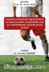 Fransız Kontrast Metodunun Futbolcuların Anaerobik Güç ve Performans Değerlerine Etkisi