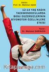 12-14 Yaş Kadın Taekwondocularda Bosu Egzersizlerinin Biyomotor Özelliklere Etkisi